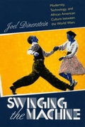 Cover: Swinging the Machine - University of Massachusetts Press