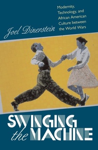 Enlarge image Cover: Swinging the Machine - University of Massachusetts Press