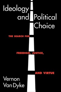 Abbildung von: Ideology and Political Choice - Chatham House Publishers Inc.,U.S.