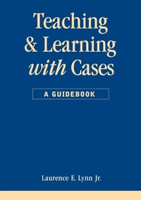 Enlarge image Cover: Teaching and Learning with Cases - Chatham House Publishers Inc.,U.S.