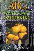 Cover: ABCs of West Coast Gardening - Harbour Publishing
