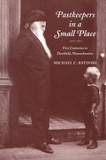 Cover: Pastkeepers in a Small Place - University of Massachusetts Press