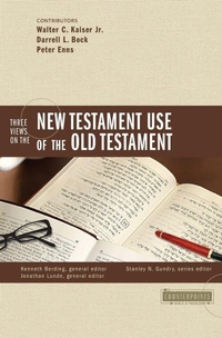 Enlarge image Cover: Three Views on the New Testament Use of the Old Testament - Zondervan Academic