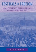 Cover: Festivals of Freedom - University of Massachusetts Press