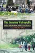 Cover: The Humane Metropolis - University of Massachusetts Press