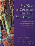 Cover: Six Keys to Creating the Life - New Harbinger Publications