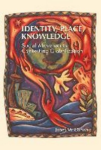 Enlarge image Cover: Identity, Place, Knowledge - Fernwood Publishing Co Ltd