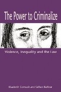 Cover: The Power to Criminalize - Fernwood Publishing Co Ltd