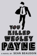 Cover: You Killed Wesley Payne - Little, Brown Young Readers