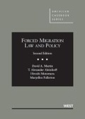 Cover: Forced Migration Law and Policy - West Academic Press