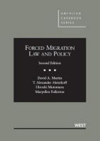 Enlarge image Cover: Forced Migration Law and Policy - West Academic Press