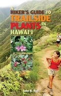 Cover: Hiker's Guide to Trailside Plants in Hawaii - Mutual Publishing