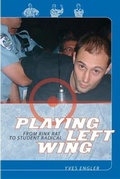 Cover: Playing Left Wing - Fernwood Publishing Co Ltd