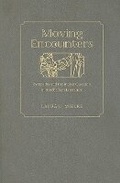 Cover: Moving Encounters - University of Massachusetts Press