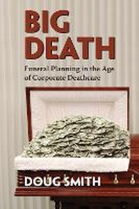 Enlarge image Cover: Big Death - Fernwood Publishing Co Ltd