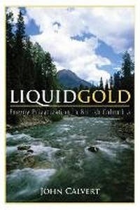 Enlarge image Cover: Liquid Gold - Fernwood Publishing Co Ltd
