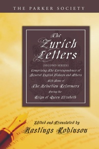 Enlarge image Cover: The Zurich Letters (Second Series) - Wipf & Stock Publishers