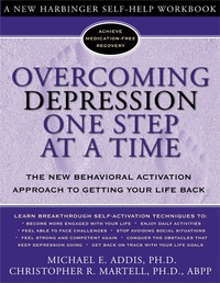 Enlarge image Cover: Overcoming Depression One Step at a Time - New Harbinger Publications