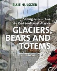 Abbildung von: Glaciers, Bears and Totems - Harbour Publishing