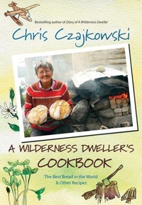 Abbildung von: A Wilderness Dweller's Cookbook - Harbour Publishing