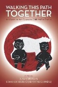 Cover: Walking This Path Together. - Fernwood Publishing Co Ltd