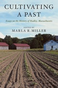 Cover: Cultivating a Past - University of Massachusetts Press