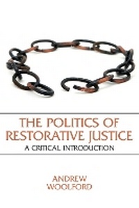 Enlarge image Cover: The Politics of Restorative Justice - Fernwood Publishing Co Ltd