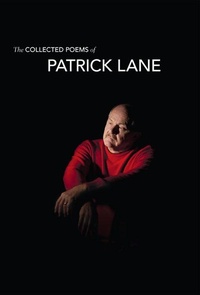 Enlarge image Cover: The Collected Poems of Patrick Lane - Harbour Publishing