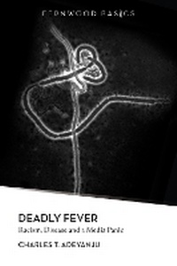 Enlarge image Cover: Deadly Fever - Fernwood Publishing Co Ltd