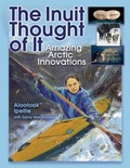 Cover: The Inuit Thought of It - Annick Press Ltd