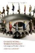 Cover: Ontario Works ? Works for Whom? - Fernwood Publishing Co Ltd
