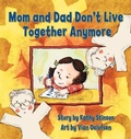 Cover: Mom and Dad Don't Live Together Anymore - Annick Press Ltd