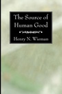 Cover: The Source of Human Good - Wipf & Stock Publishers