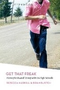 Cover: Get That Freak - Fernwood Publishing Co Ltd