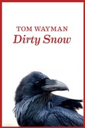 Cover: Dirty Snow - Harbour Publishing