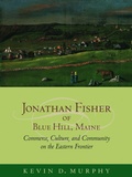 Cover: Jonathan Fisher of Blue Hill, Maine - University of Massachusetts Press