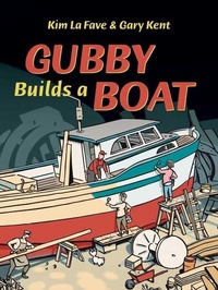 Enlarge image Cover: Gubby Builds a Boat - Harbour Publishing