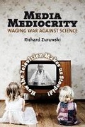 Cover: Media Mediocrity - Waging War Against Science - Fernwood Publishing Co Ltd