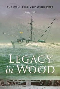 Abbildung von: Legacy in Wood - Harbour Publishing