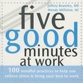 Cover: Five Good Minutes at Work - New Harbinger Publications