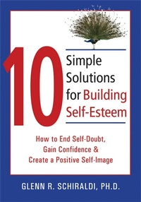 Enlarge image Cover: 10 Simple Solutions For Building Self-Esteem - New Harbinger Publications