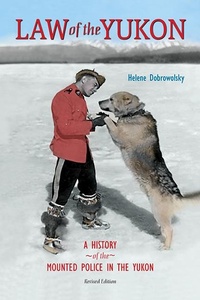 Abbildung von: Law of the Yukon - Harbour Publishing
