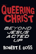 Cover: Queering Christ - Wipf & Stock Publishers
