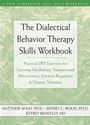 Cover: The Dialectical Behavior Therapy Skills Workbook - New Harbinger Publications