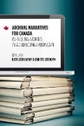 Cover: Archival Narratives for Canada - Fernwood Publishing Co Ltd