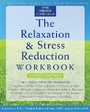 Cover: The Relaxation & Stress Reduction Workbook (New Harbinger Self-Help Workbook) - New Harbinger Publications