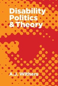 Enlarge image Cover: Disability Politics and Theory - Fernwood Publishing Co Ltd