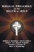 Cover: Biblical Preaching on the Death of Jesus - Wipf & Stock Publishers