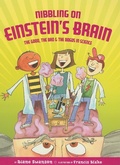 Cover: Nibbling on Einstein's Brain - Annick Press Ltd