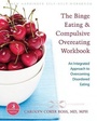 Cover: Binge Eating and Compulsive Overeating Workbook - New Harbinger Publications